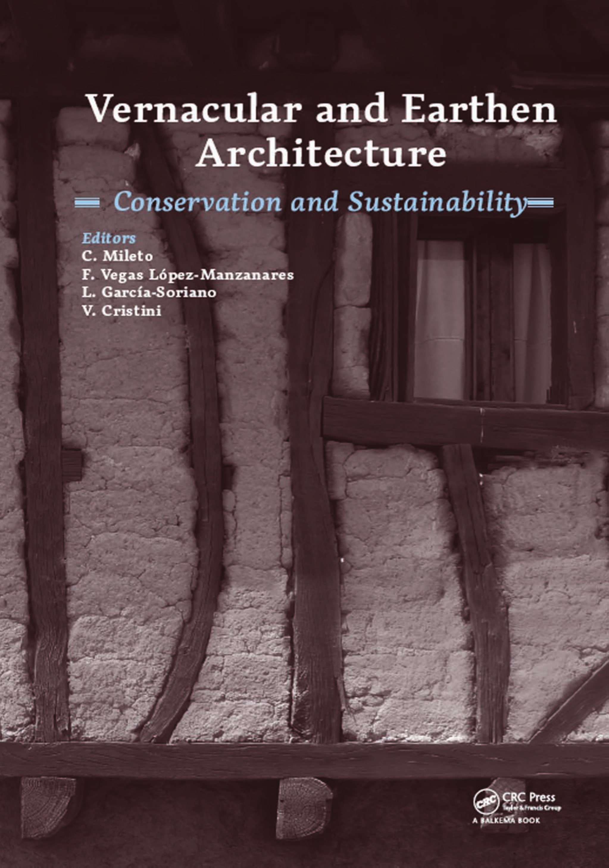 Vernacular and Earthen Architecture: Conservation and Sustainability