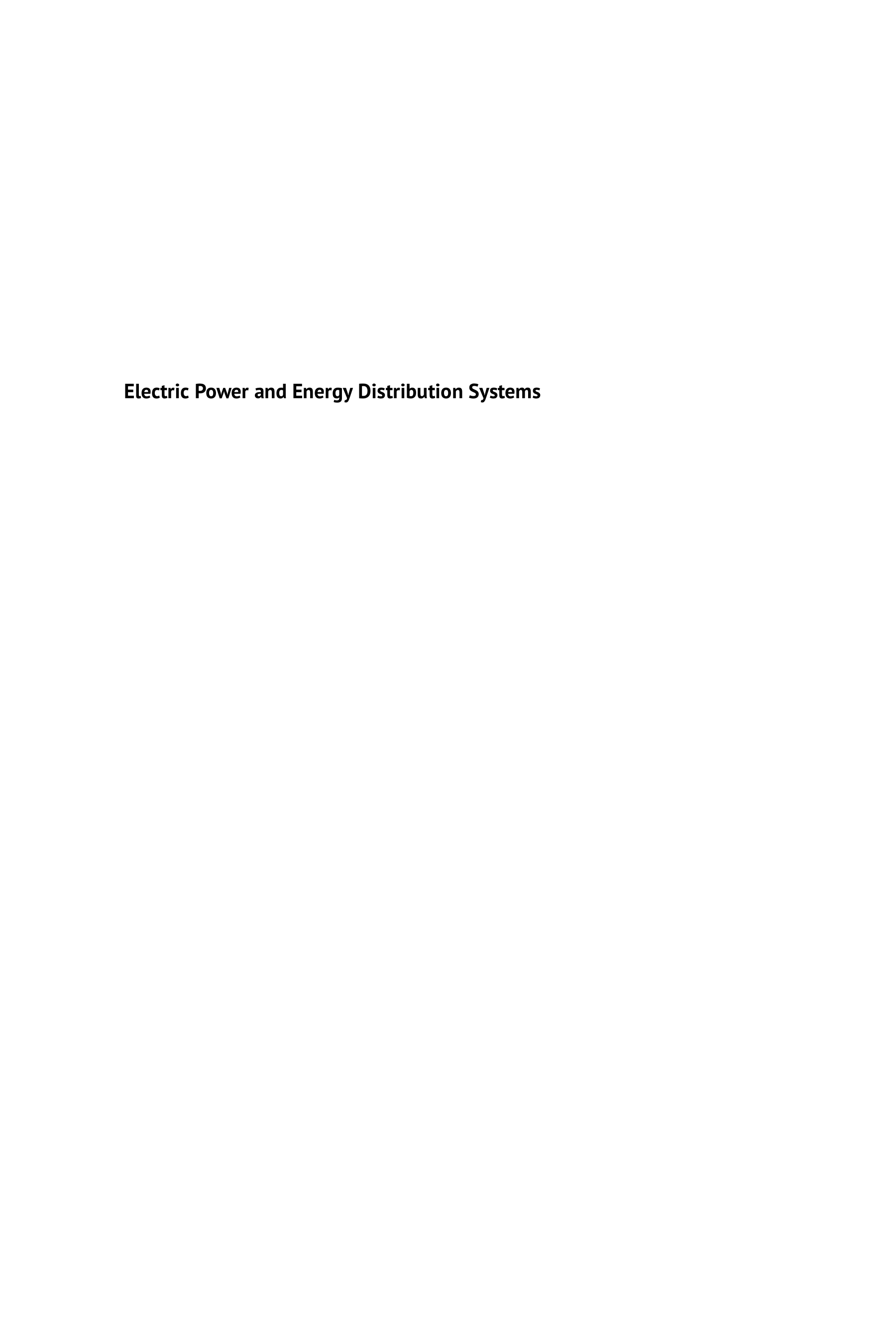 Electric Power and Energy Distribution Systems