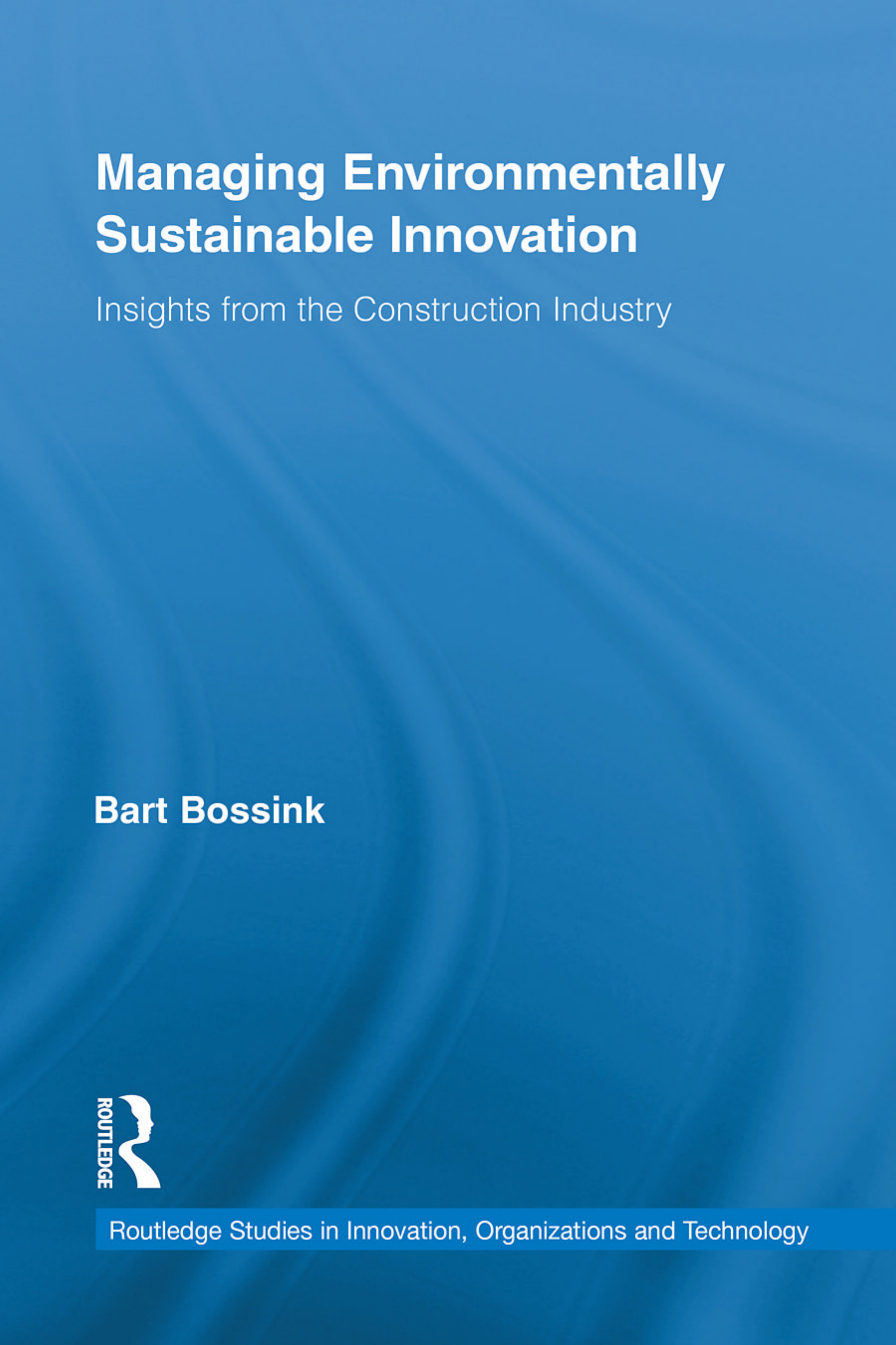 Managing Environmentally Sustainable Innovation