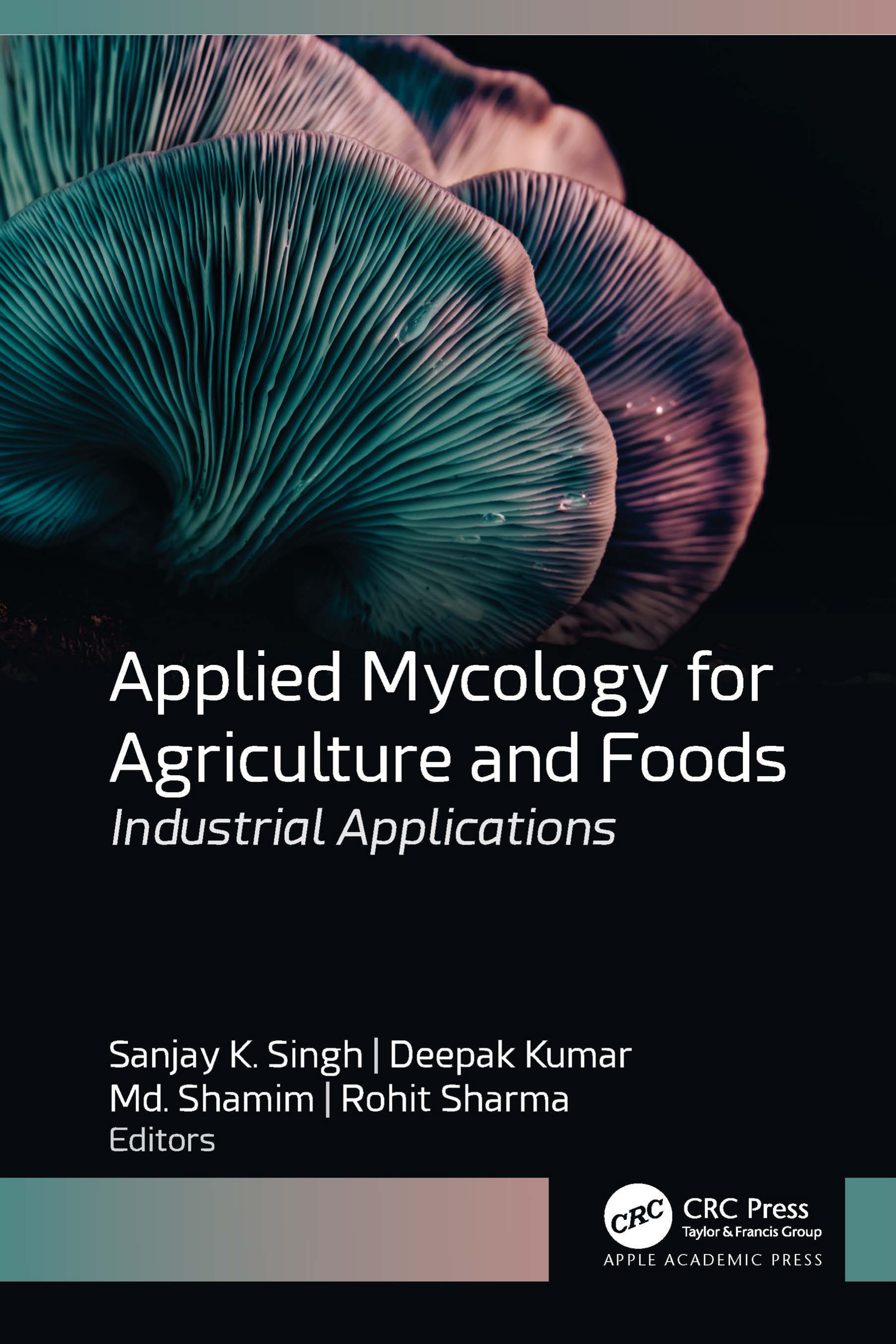 Applied Mycology for Agriculture and Foods